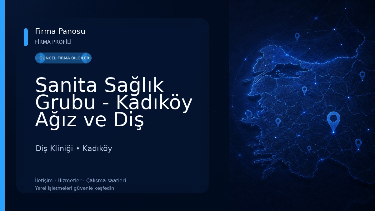 Sanita Sağlık Grubu - Kadıköy Ağız ve Diş Sağlığı Merkezi Diş Kliniği