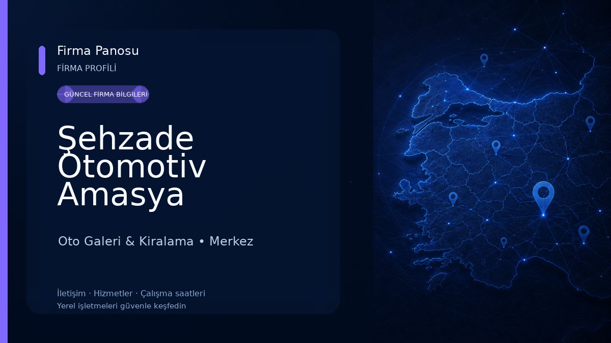 Şehzade Otomotiv Amasya Oto Galeri & Kiralama