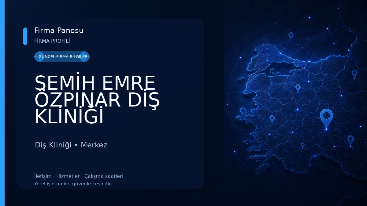 SEMİH EMRE ÖZPINAR DİŞ KLİNİĞİ 