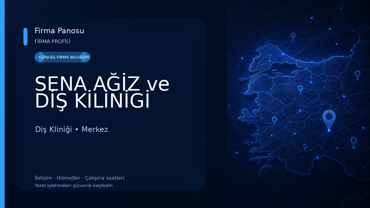 SENA AĞİZ ve DİŞ KİLİNİGİ Diş Kliniği