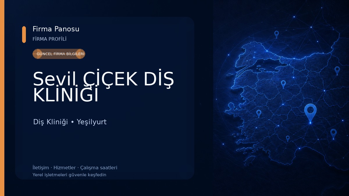 Sevil ÇİÇEK DİŞ KLİNİĞİ Diş Kliniği