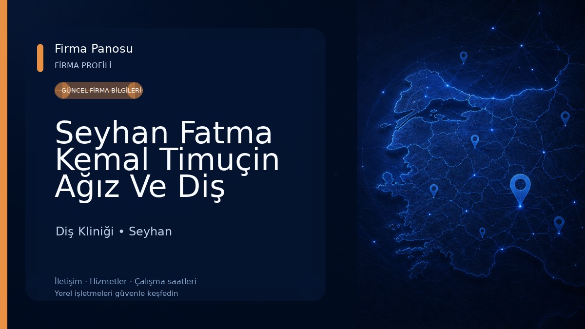 Seyhan Fatma Kemal Timuçin Ağız Ve Diş Hastanesi Diş Kliniği