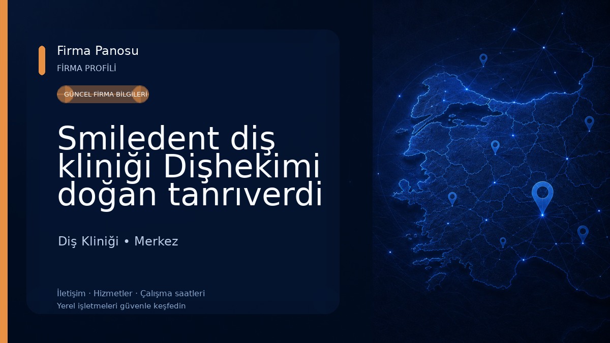 Smiledent diş kliniği Dişhekimi doğan tanrıverdi Diş Kliniği