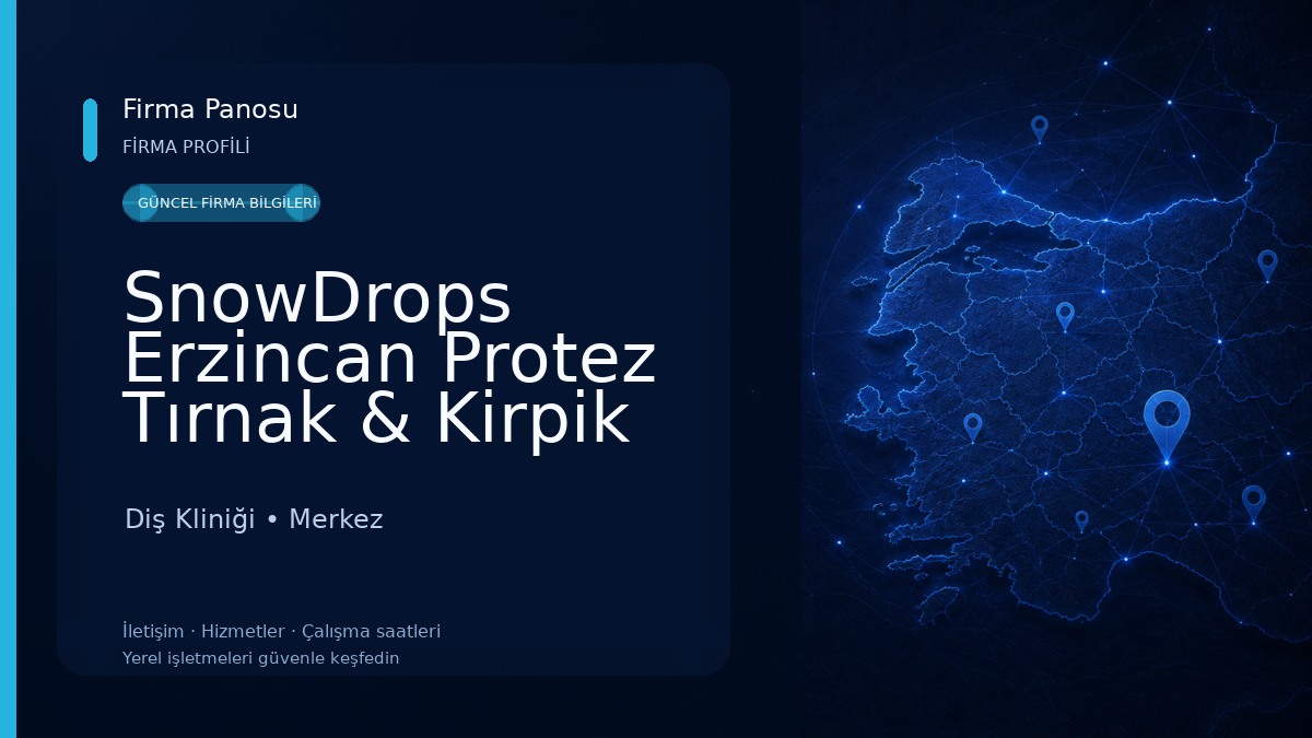 SnowDrops Erzincan Protez Tırnak & Kirpik Diş Kliniği