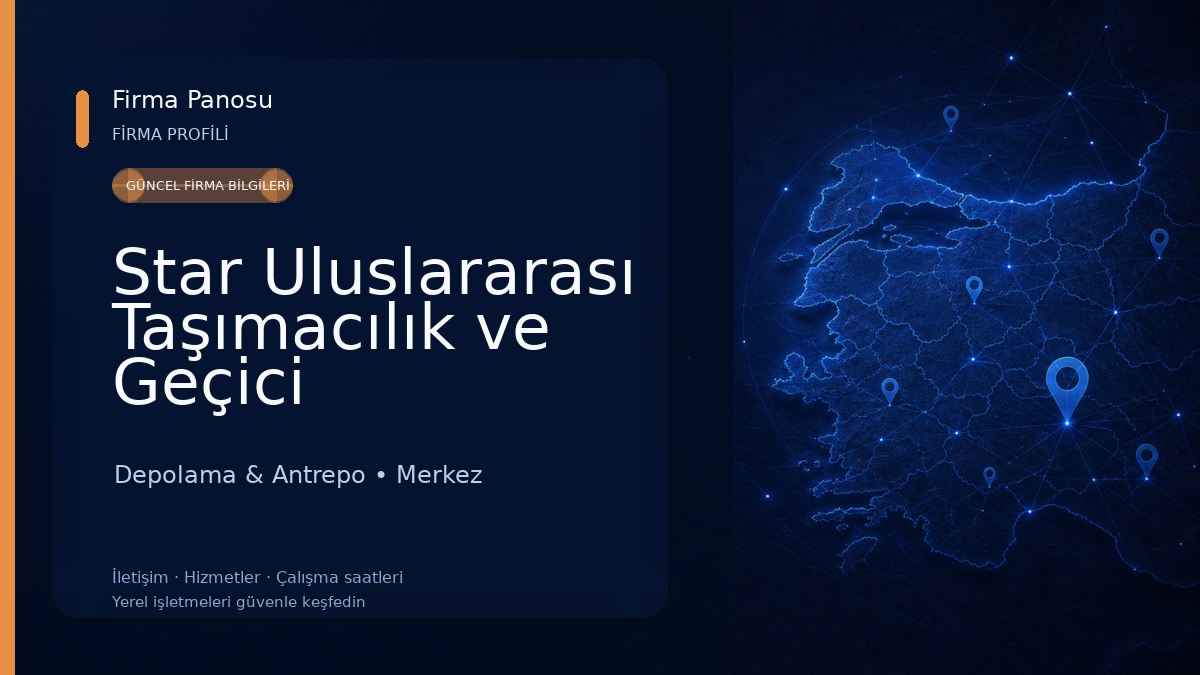 Star Uluslararası Taşımacılık ve Geçici Depolama Hizmetleri 