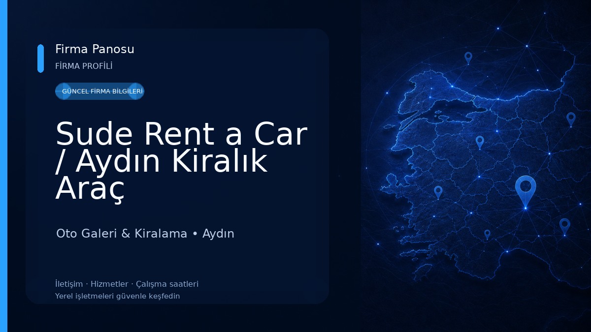 Sude Rent a Car / Aydın Kiralık Araç Oto Galeri & Kiralama