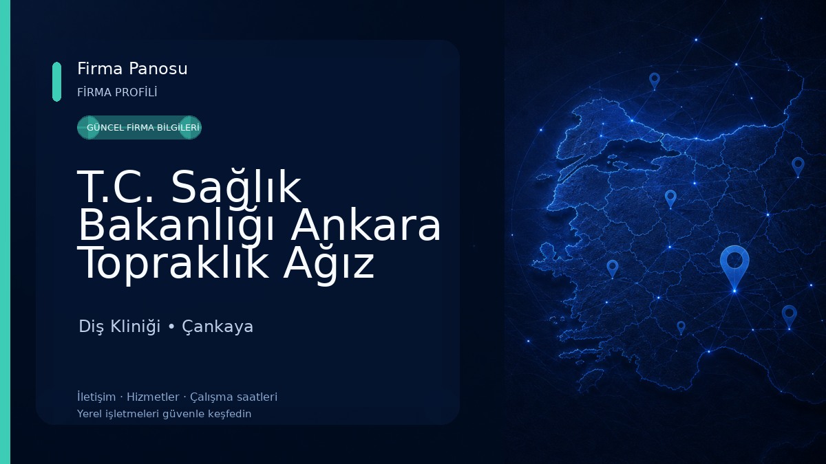 T.C. Sağlık Bakanlığı Ankara Topraklık Ağız ve Diş Sağlığı Merkezi Diş Kliniği