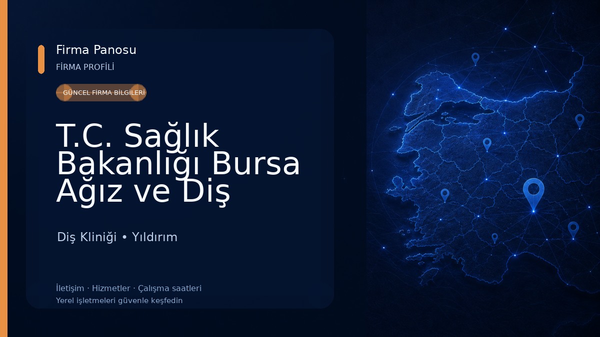 T.C. Sağlık Bakanlığı Bursa Ağız ve Diş Sağlığı Eğitim ve Araştırma Hastanesi Diş Kliniği
