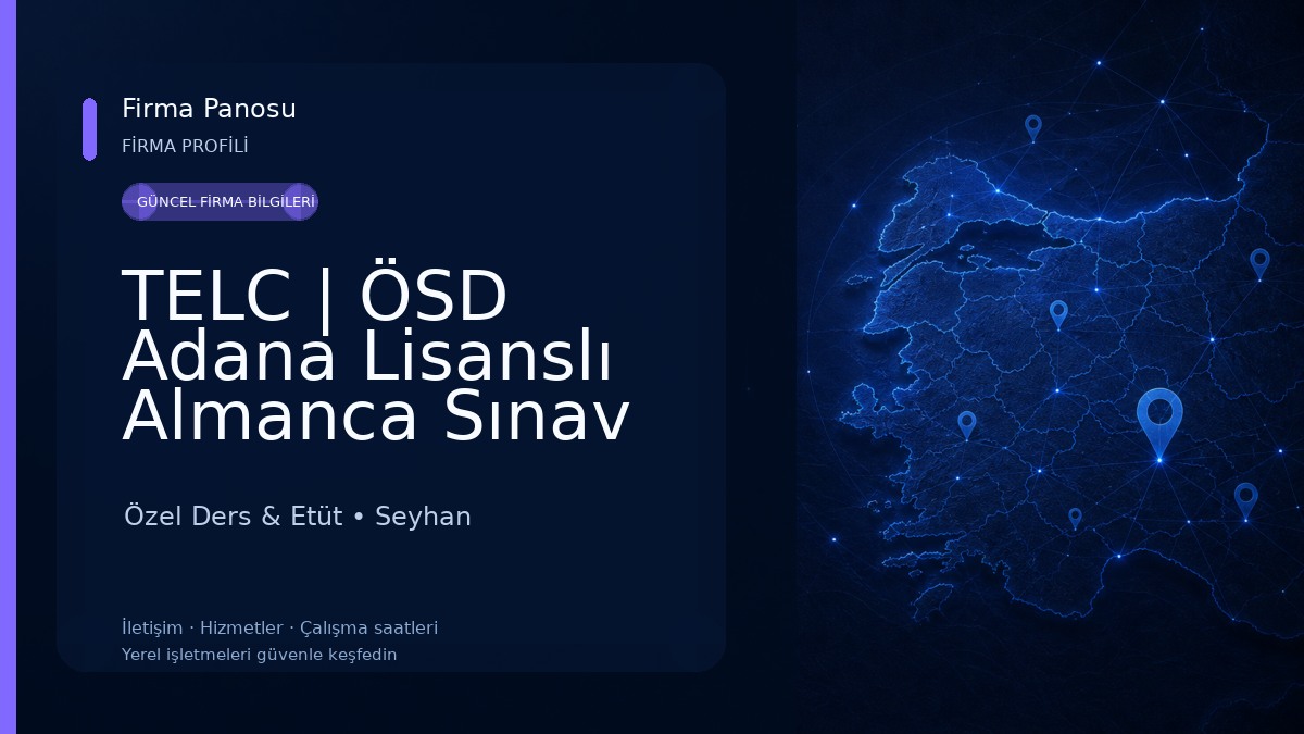 TELC | ÖSD Adana Lisanslı Almanca Sınav Merkezi Özel Ders & Etüt