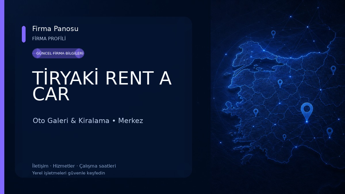TİRYAKİ RENT A CAR Oto Galeri & Kiralama