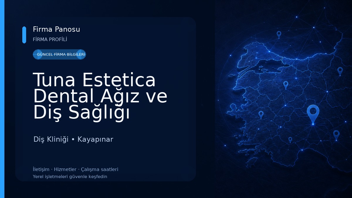 Tuna Estetica Dental Ağız ve Diş Sağlığı Polikliniği Diş Kliniği