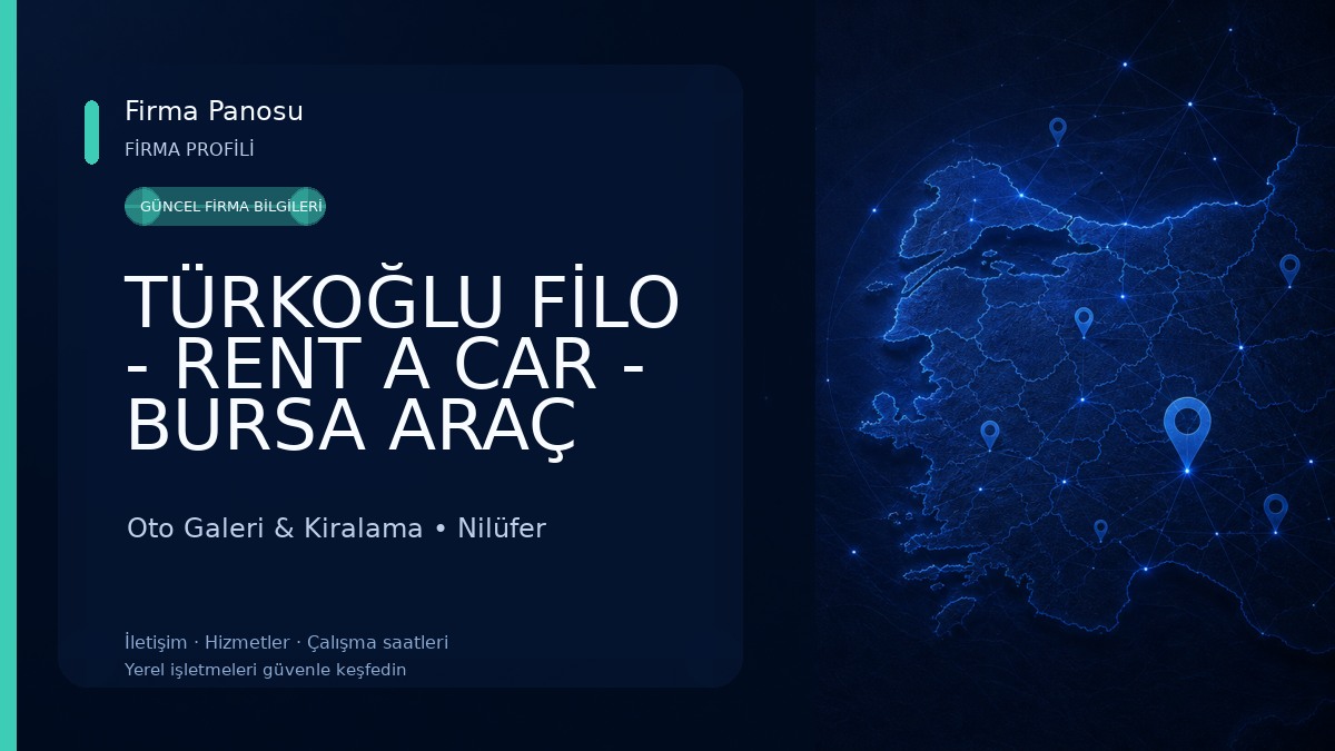 TÜRKOĞLU FİLO - RENT A CAR - BURSA ARAÇ KİRALAMA - OTO KİRALAMA Oto Galeri & Kiralama