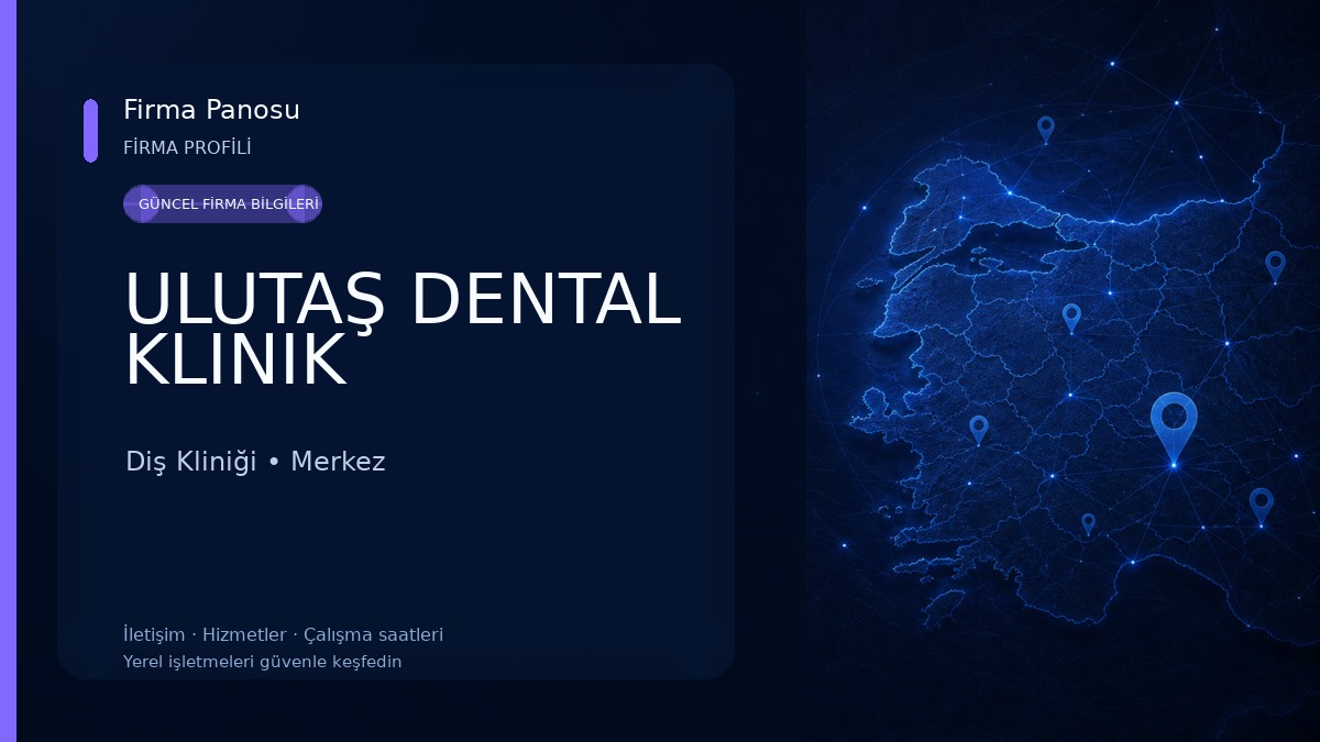 ULUTAŞ DENTAL KLINIK Diş Kliniği