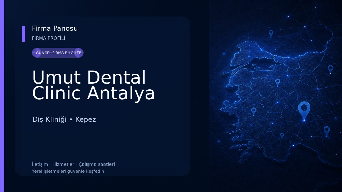 Umut Dental Clinic Antalya Diş Kliniği