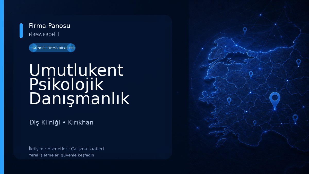 Umutlukent Psikolojik Danışmanlık Merkezi Diş Kliniği