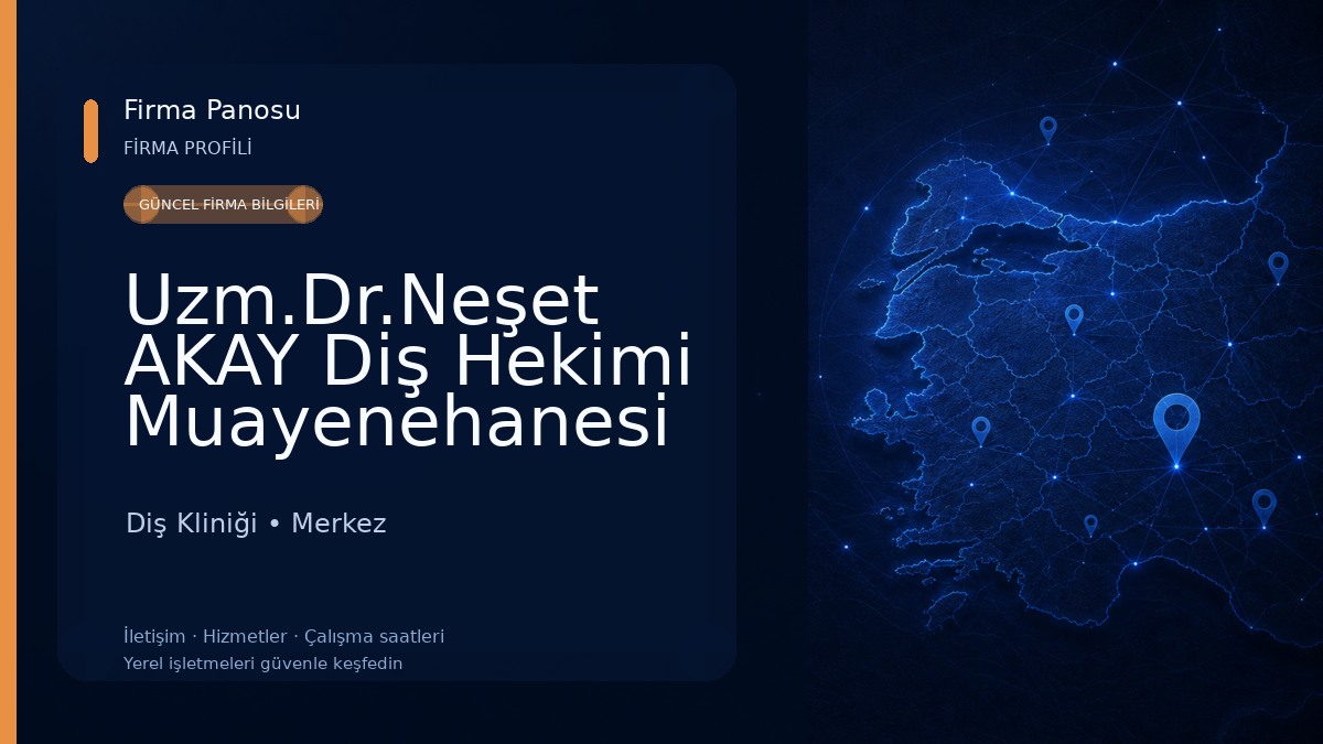 Uzm.Dr.Neşet AKAY Diş Hekimi Muayenehanesi (Assistant Professor/Phd/DDS-Oral&Maxillofacial Surgery) 