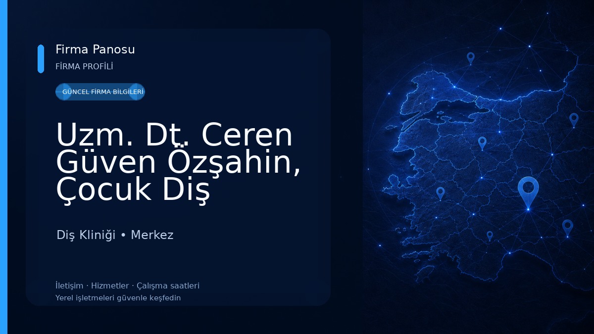 Uzm. Dt. Ceren Güven Özşahin, Çocuk Diş Hekimliği (Pedodonti) 
