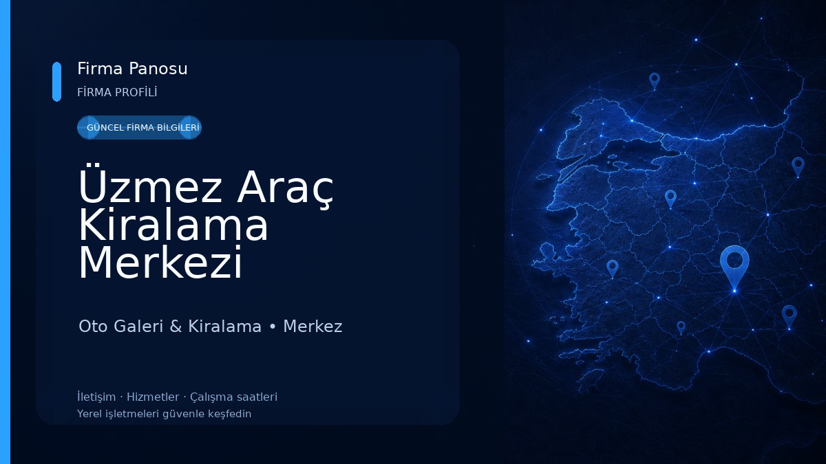 Üzmez Araç Kiralama Merkezi Oto Galeri & Kiralama