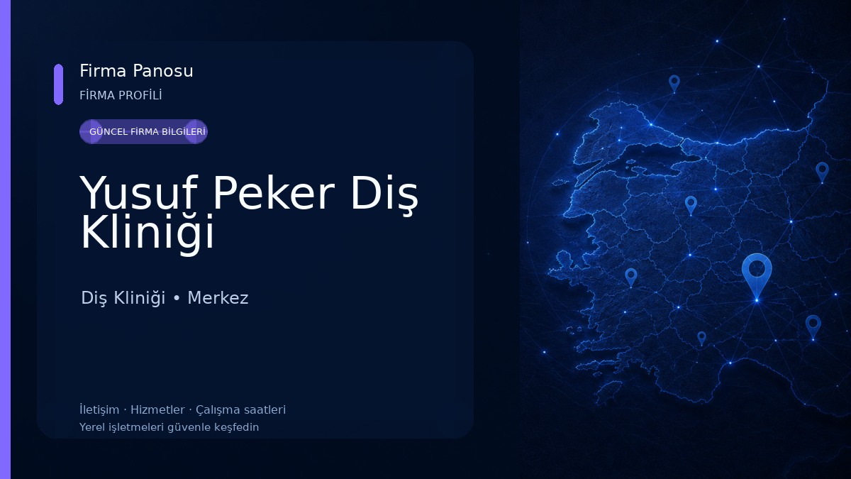 Yusuf Peker Diş Kliniği Diş Kliniği