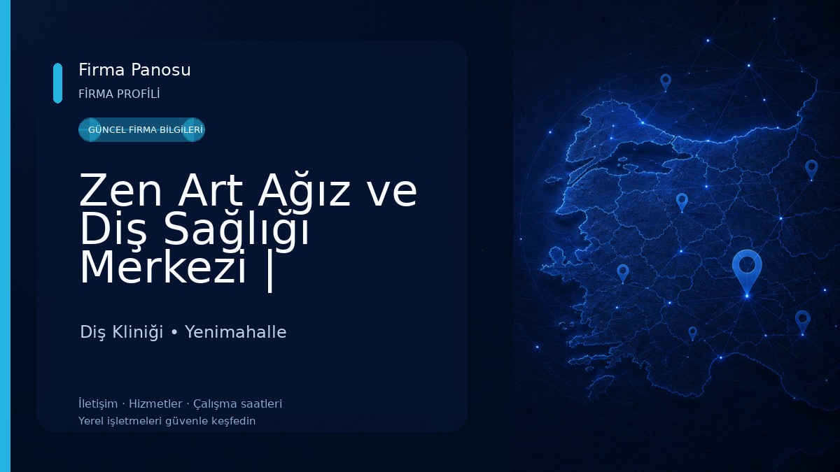 Zen Art Ağız ve Diş Sağlığı Merkezi | İmplant Tedavisi, Gülüş Tasarımı, Zirkonyum Kaplama, Sedasyon, Çocuk Diş Yenimahalle Diş Kliniği